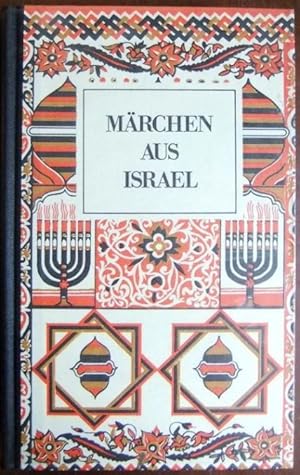 Märchen aus Israel. hrsg. von Heda Jason. Übers. von Schoschana Gassmann / Die Märchen der Weltli...