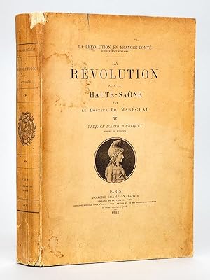 La Révolution dans la Haute-Saône [ La Révolution en France-Comté. Etudes documentaires - Edition...