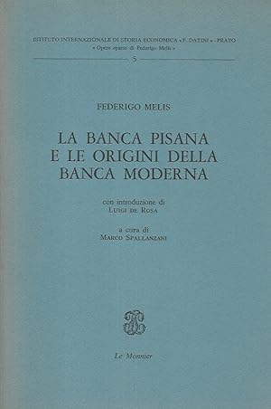 La Banca pisana e le origini della Banca moderna. Con introduzione di Luigi de Rosa. A cura di Ma...