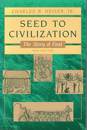 Seed to Civilization - The Story of Food