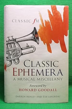 Classic Ephemera: A Musical Miscellany