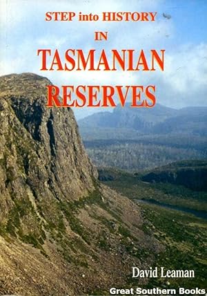 Step Into History in Tasmanian Reserves