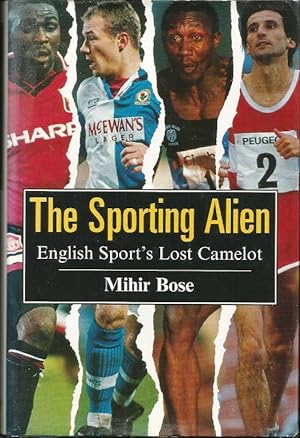 The Sporting Alien. English Sport's Lost Camelot
