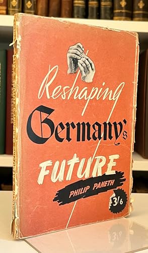 Reshaping Germany's Future