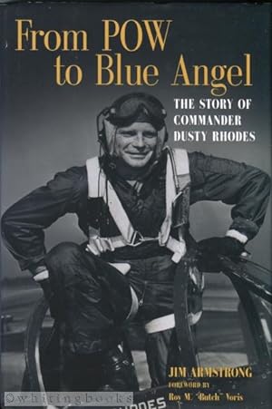 From POW to Blue Angel: The Story of Commander Dusty Rhodes