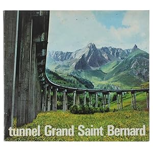 TUNNEL GRAND SAINT-BERNARD.: