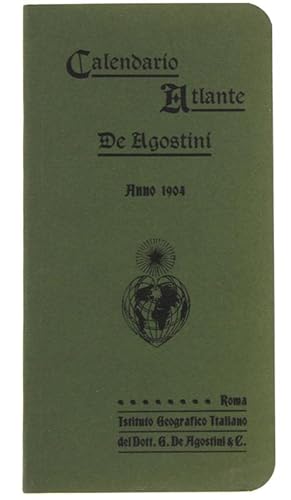 CALENDARIO ATLANTE DE AGOSTINI 1904. Ristampa anastatica.: