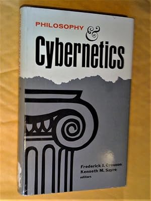 Philosophy and Cybernetics: Esaays Delivered to the Philosophic Institute for Artificial Intellig...