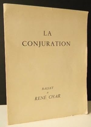 LA CONJURATION. Ballet.