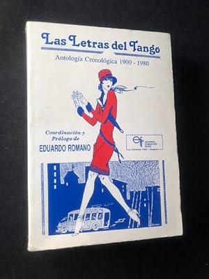 Las Letras del Tango: Antologia Cronologica 1900 - 1980 (THE LETTERS OF TANGO: Chronological anth...