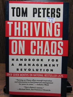 THRIVING ON CHAOS: Handbook for a Management Revolution