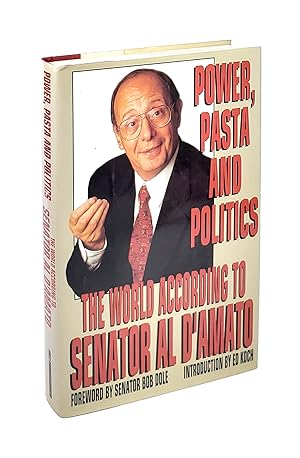 Power, Pasta and Politics: The World According to Senator Al D'Amato