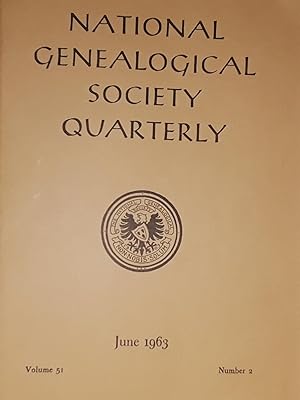 National Genealogical Society Quarterly - JUNE 1963 - Vol. 51 / # 2