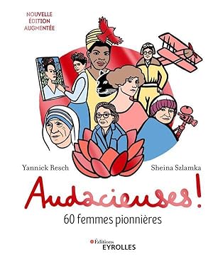 audacieuses ! 60 femmes pionnières (2e édition)
