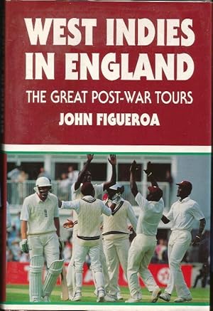 West Indies in England. The Great Post-War Tours