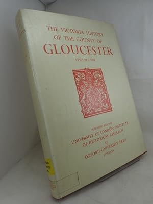 The Victoria History of the Counties of England: Gloucestershire: Volume VIII