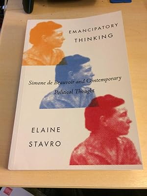 Emancipatory Thinking. Simone de Beauvoir and Contemporary Political Thought