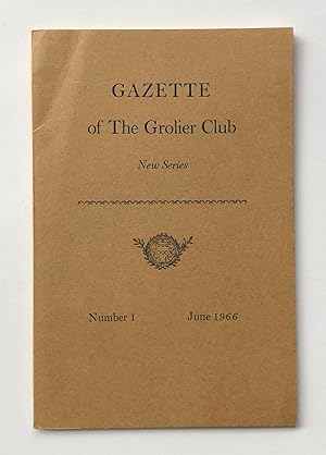 Gazette of the Grolier Club, New Series, Number 1, June 1966