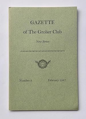 Gazette of the Grolier Club, New Series, Number 3, February 1967