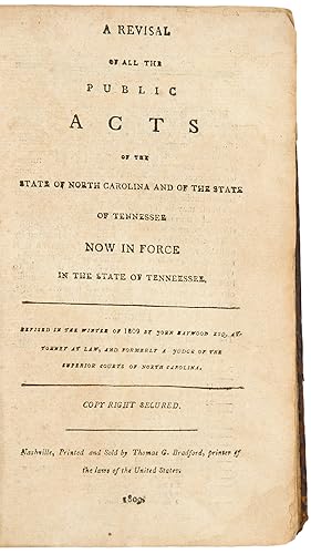 A Revisal of All the Public Acts of the State of North Carolina and of the State of Tennessee now...