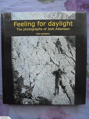 Feeling for Daylight: The Photographs of Jack Adamson.