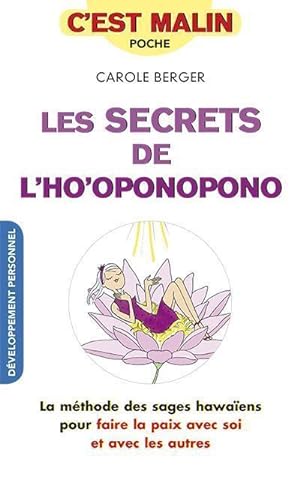 c'est malin poche : les secrets de l'ho'oponopono, c'est malin ; la méthode des sages hawaïens po...