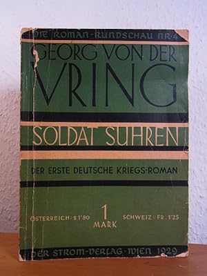 Soldat Suhren. Der erste deutsche Kriegs-Roman. Die Roman-Rundschau Nr. 4 [illustrierte Ausgabe, ...