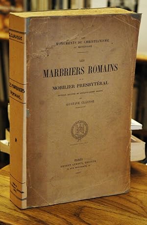 Les Marbries Romains et le Mobilier Presbyteral