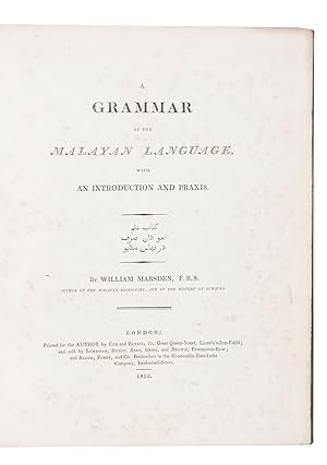 A grammar of the Malayan language, with an introduction and praxis. London, printed for the autho...