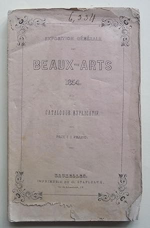 Exposition Générale des Beaux-Arts. 1854. Catalogue Explicatif.