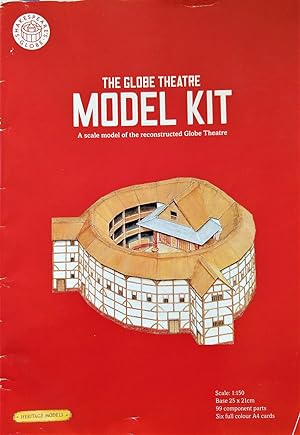 The Globe Theatre Model Kit: A Scale Model of the Reconstructed Globe Theatre