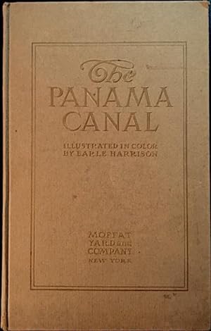 The Panama Canal: Illustrated in Color by Earle Harrison