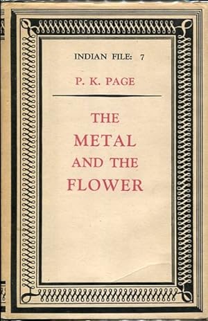 The Metal and the Flower Indian File: 7. Association Copy: Wilfred Watson