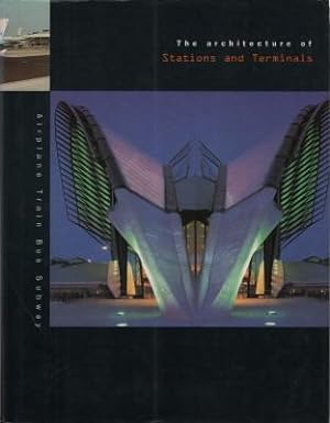 The architecture of Stations and Terminals. Airplane, Train, Bus, Subway.