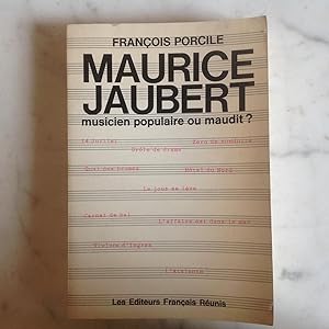 Maurice JAUBERT , musicien populaire ou maudit ?