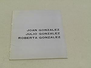 AA. VV. Joan Gonzalez. Julio Gonzalez. Roberta Gonzalez. Publicaciones Espanolas. 1968