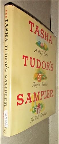 Tasha Tudor's Sampler: A Tale for Easter, Pumpkin Moonshine, and the Dolls' Christmas
