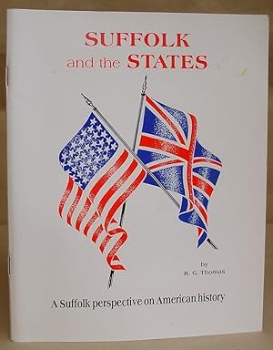 Suffolk And The States - A Suffolk Perspective On American History, Illustrated By Documents From...