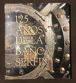 125 Años De La Banca Serfin