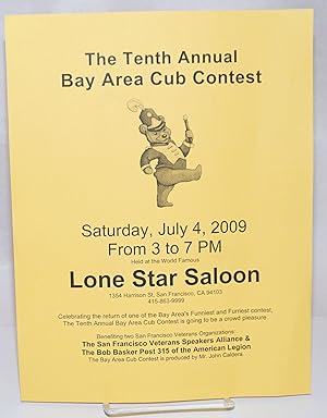 The Tenth Annual Bay Area Cub Contest at the Lone Star Saloon [handbill] Saturday, July 4, 2009