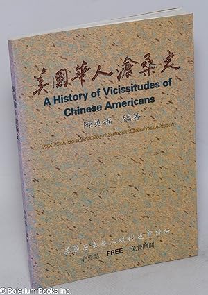 Meiguo hua ren cang sang shi / A history of vicissitudes of Chinese Americans        