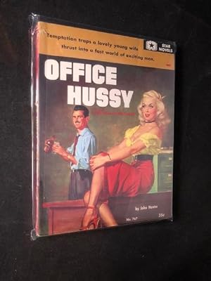 Office Hussy; Temptation traps a lovely young wife thrust into a fast world of exciting men