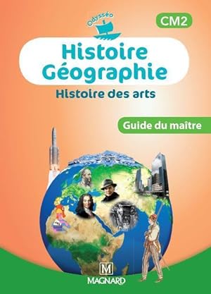 odysséo ; histoire géographie ; CM2 ; histoire des arts ; livre du maître (édition 2014)