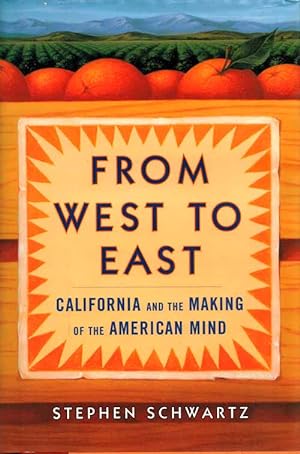 From West to East. California and the Making of the American Mind