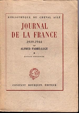 Journal de la France. 1939-1944. Edition définitive