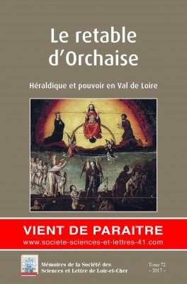 Le retable dOrchaise. Héraldique et pouvoir en Val de Loire ---------- [ Mémoire de la Société d...