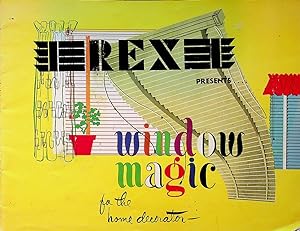 REX Presents. Window Magic for the Home Decorator [ Cover title ]