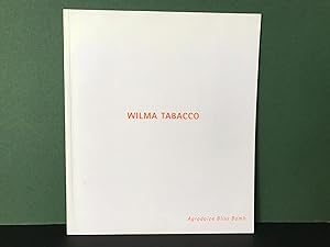 Wilma Tabacco: Agrodolce Bliss Bomb - Niagara Galleries, Melbourne, 2-27 July 2002