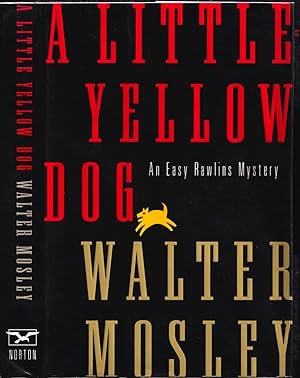 A Little Yellow Dog: An Easy Rawlins Mystery (1st printing, signed by author)