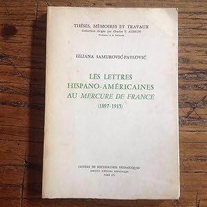 Les Lettres Hispano - Américaines au MERCURE de FRANCE ( 1897 - 1915 )